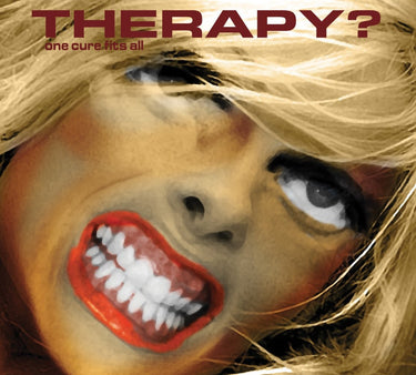 Therapy? - One Cure Fits All