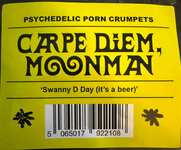 Psychedelic Porn Crumpets - Carpe Diem Moonman
